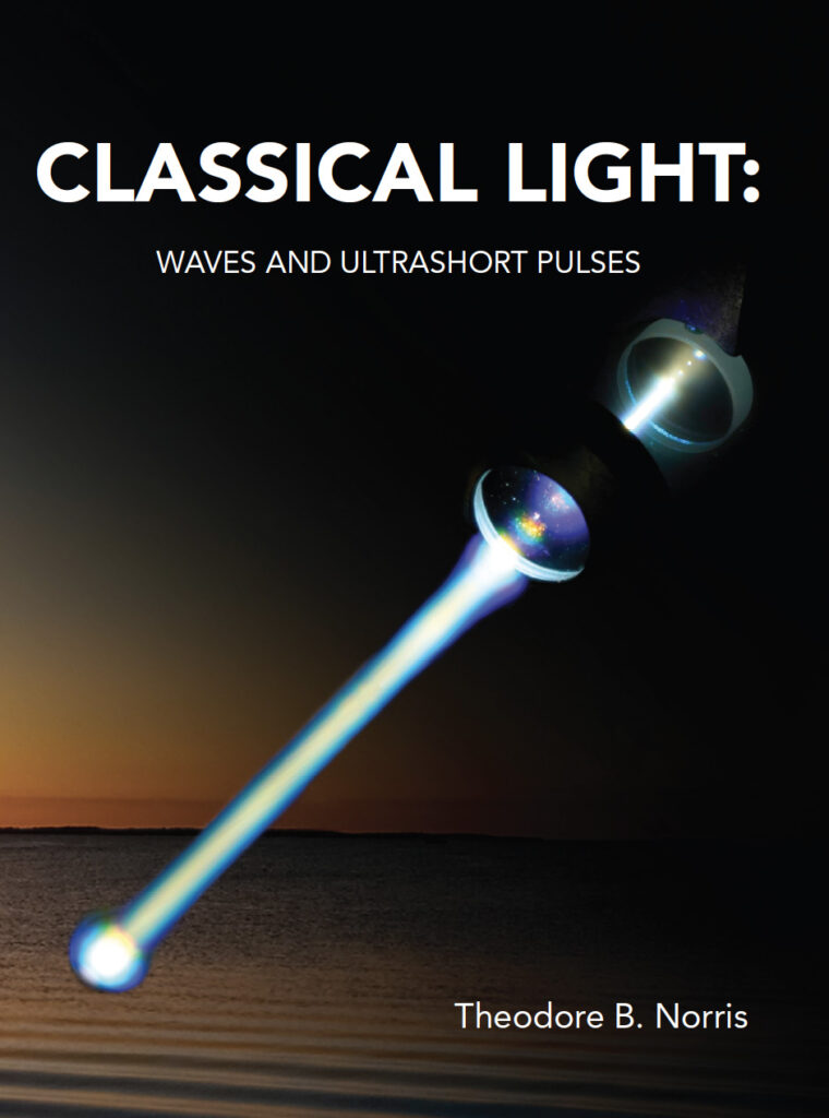 光波工学の基礎 = Fundamentals of Light Wave En… New book on Classical Light: Waves and Ultrashort Pulses